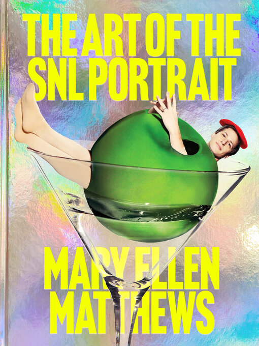 Title details for The Art of the SNL Portrait by Mary Ellen Matthews - Available